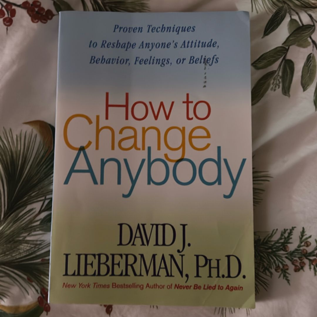 How to Change Anybody