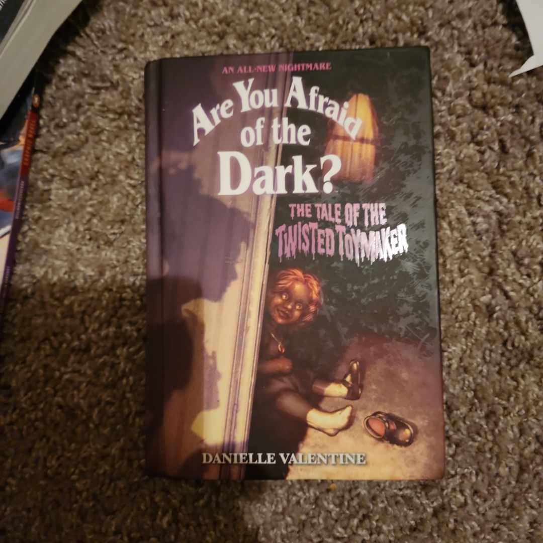 The Tale of the Twisted Toymaker (Are You Afraid of the Dark #2)