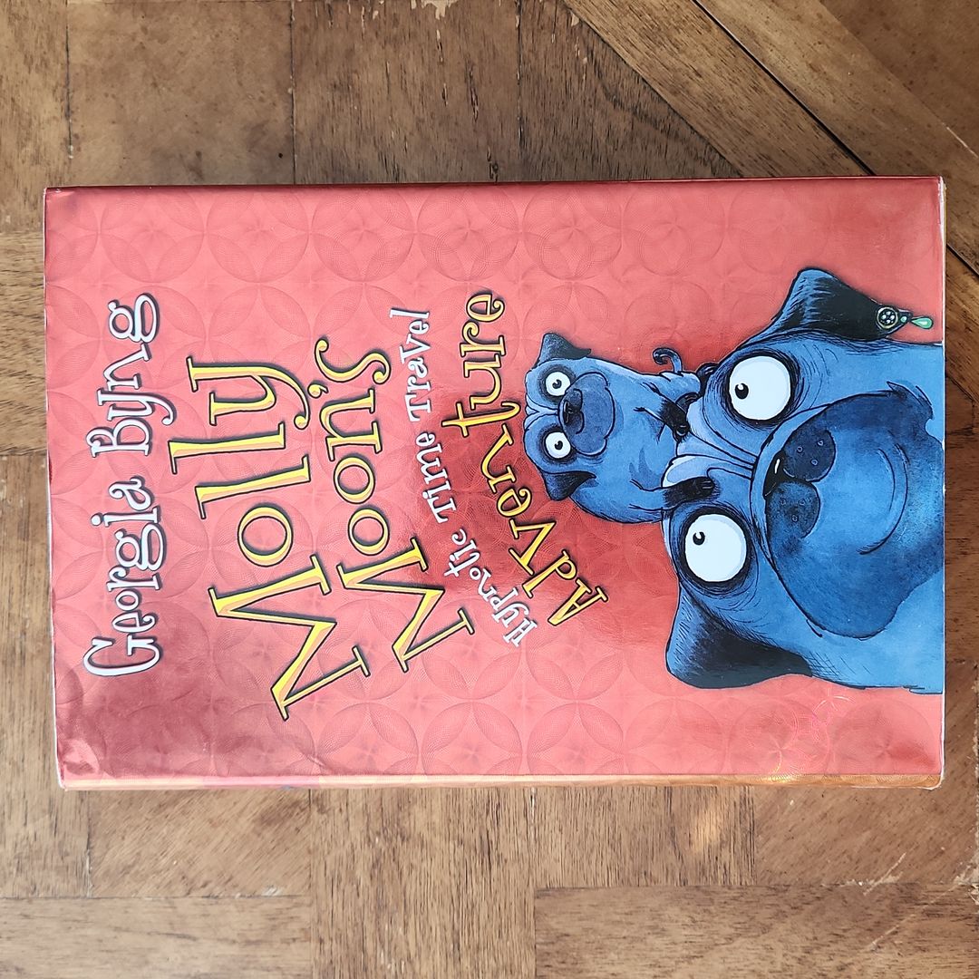 Molly Moon's Hypnotic Time Travel Adventure