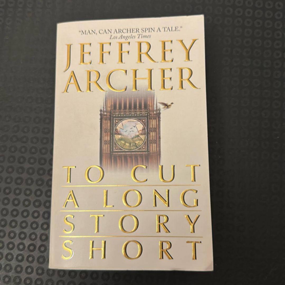 To Cut a Long Story Short