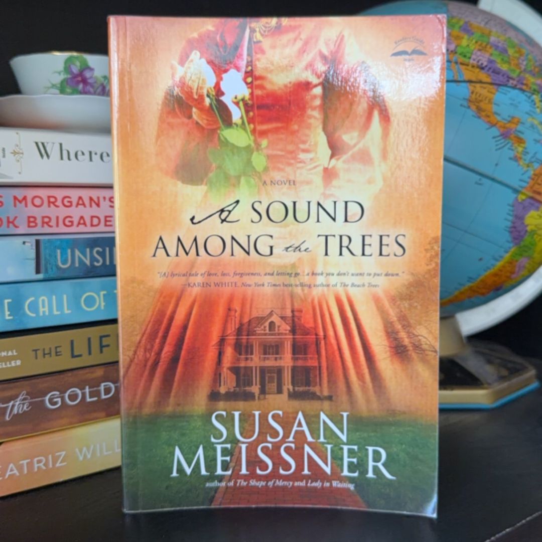 A Sound among the Trees