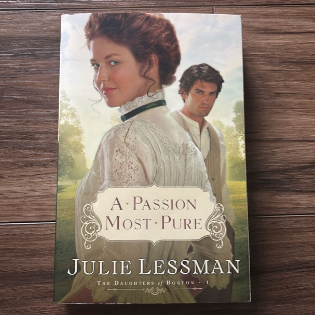 A Passion Most Pure