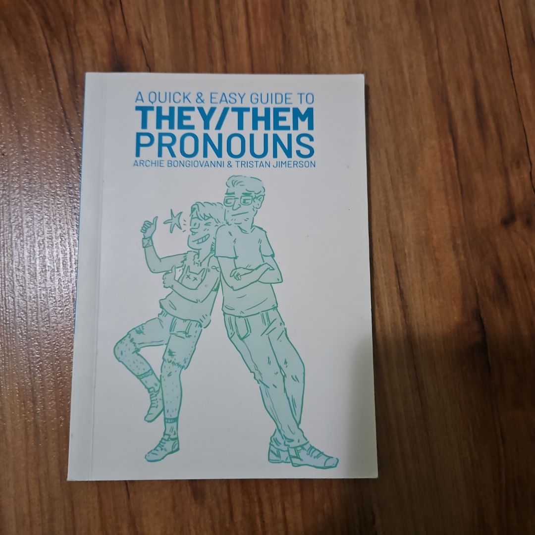 A Quick and Easy Guide to They/Them Pronouns