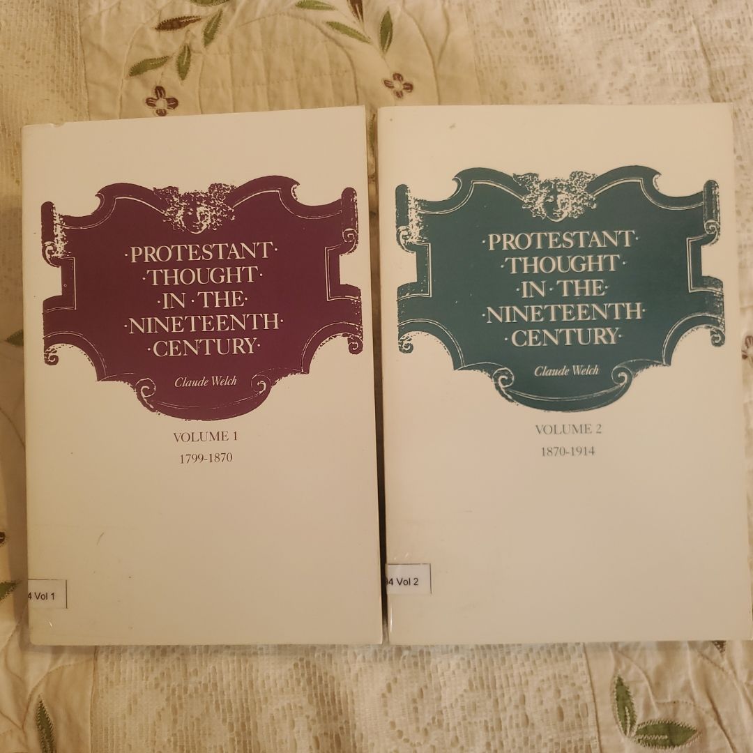 Protestant Thought in the Nineteenth Century: 1799-1870