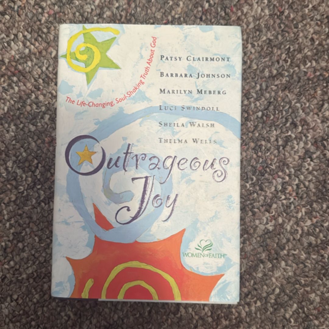 Outrageous Joy