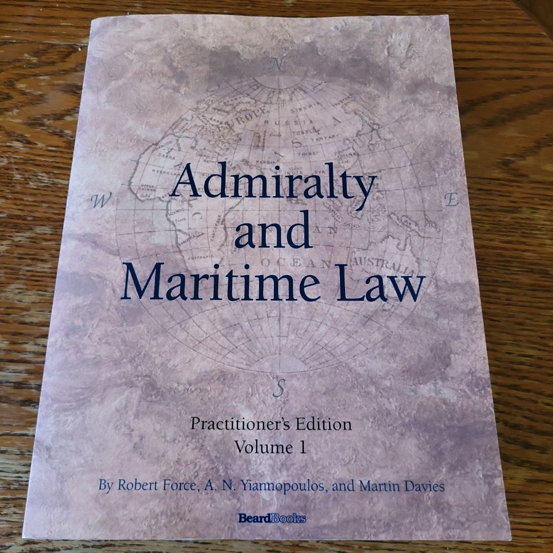 Admiralty and Maritime Law, Volume 1