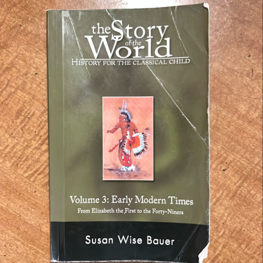 The Story of the World: History for the Classical Child, Volume 3