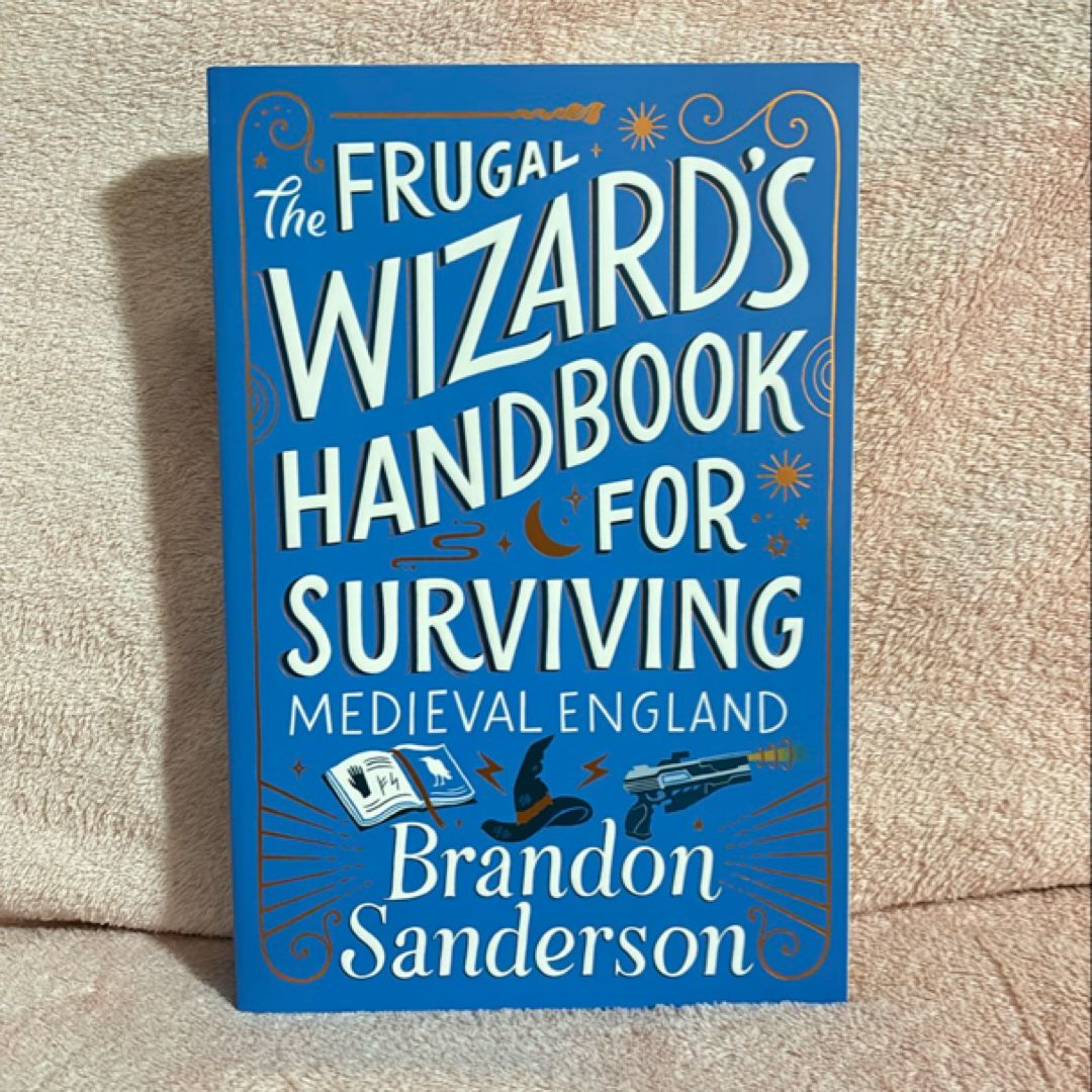 The Frugal Wizard's Handbook for Surviving Medieval England