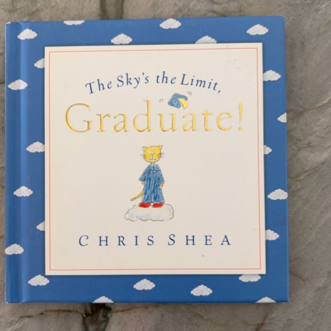 The Sky's the Limit, Graduate!