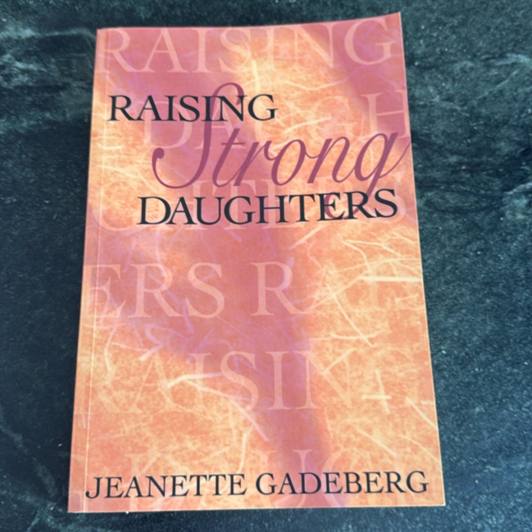 Raising Strong Daughters