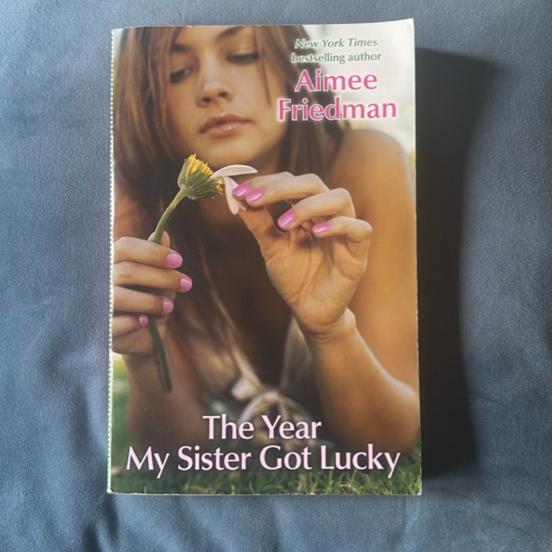 The Year My Sister Got Lucky