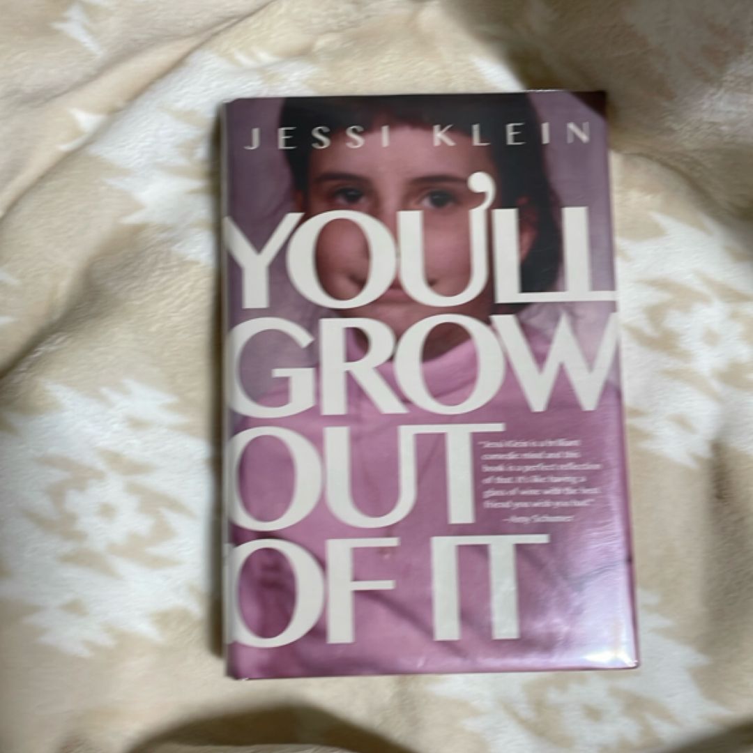 You'll Grow Out of It