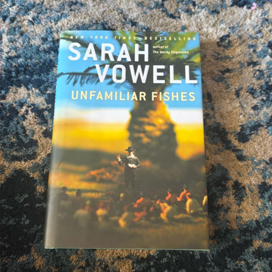 Unfamiliar Fishes