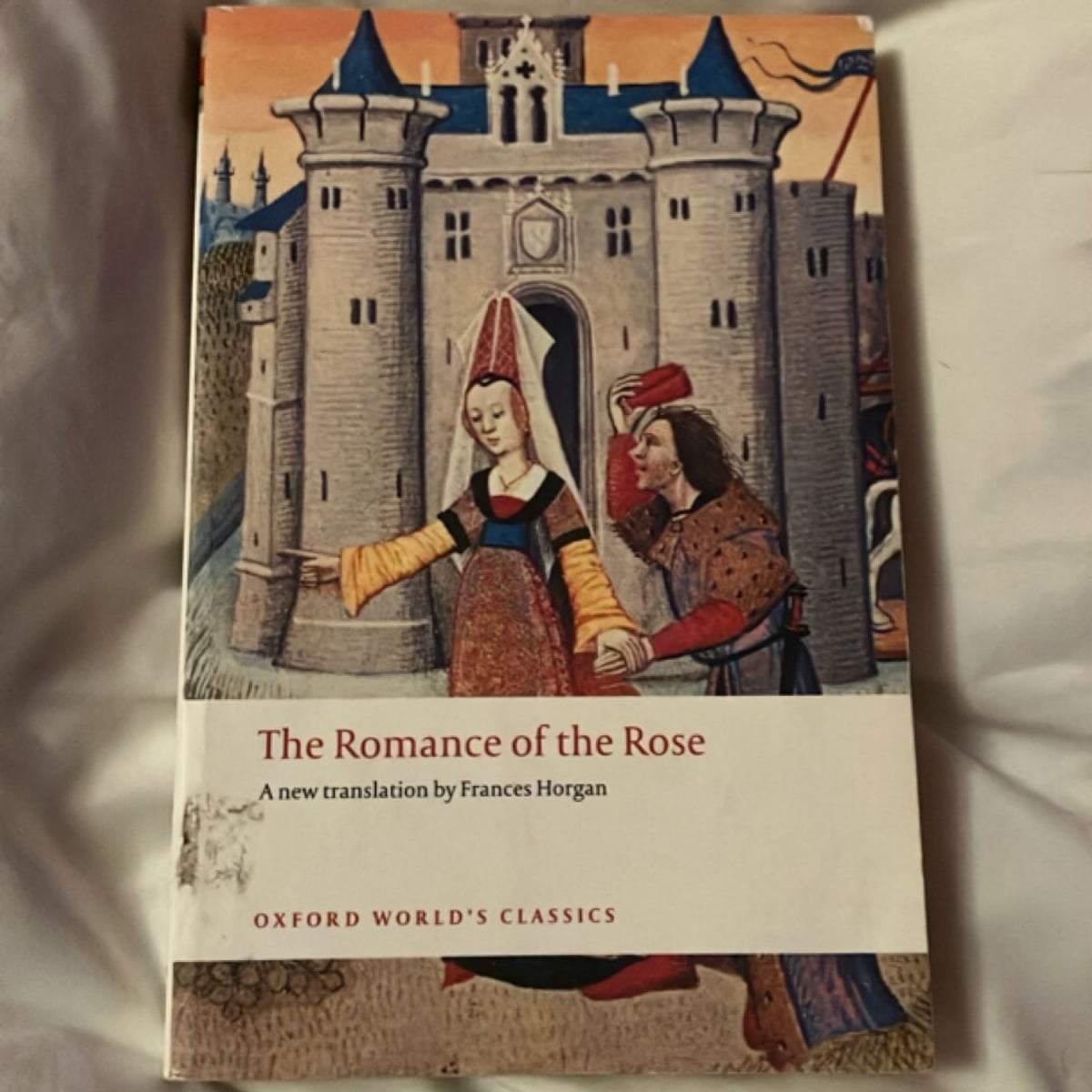 The Romance of the Rose by Guillaume de Lorris, Jean de Meun, Frances ...