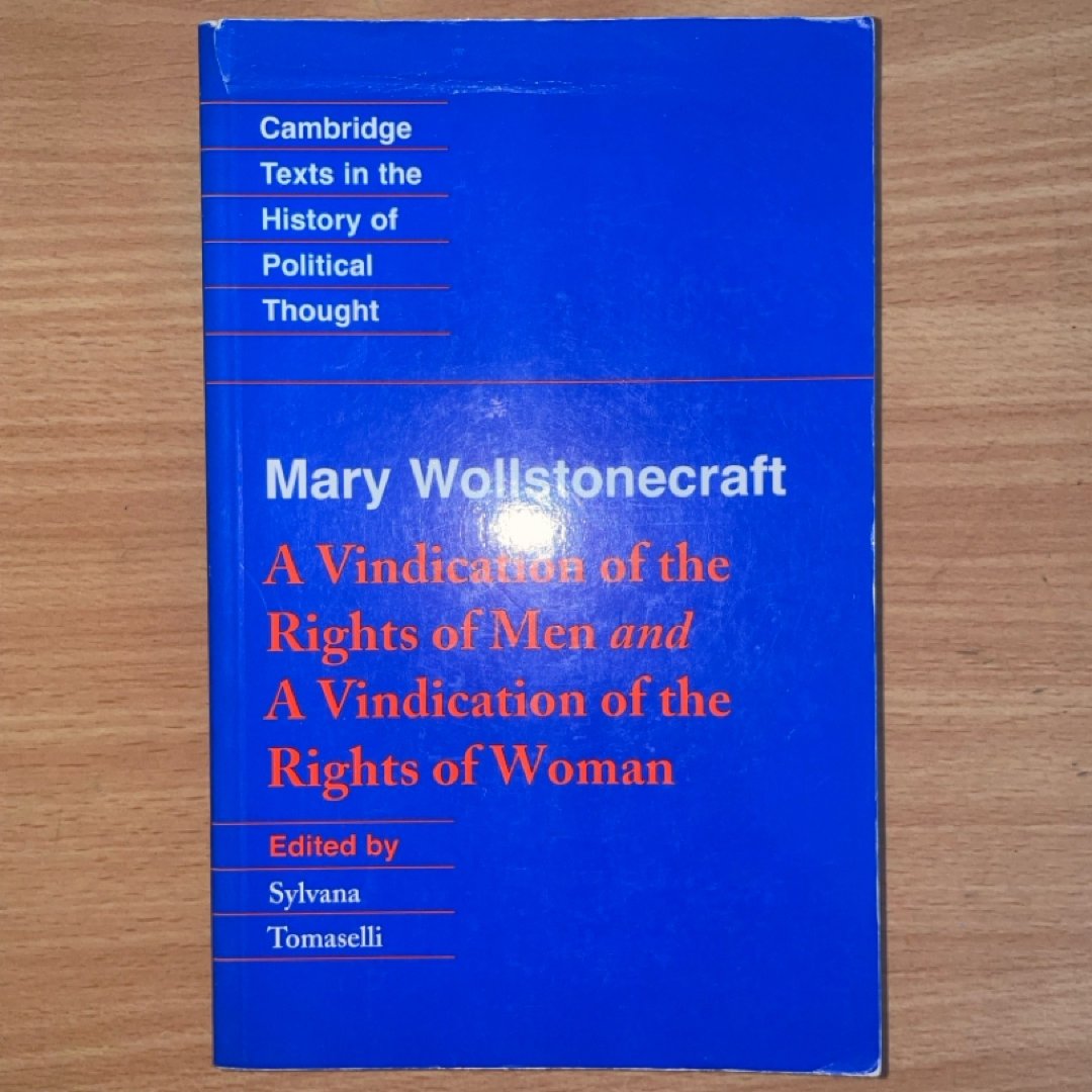 A Vindication of the Rights of Men and a Vindication of the Rights of Woman