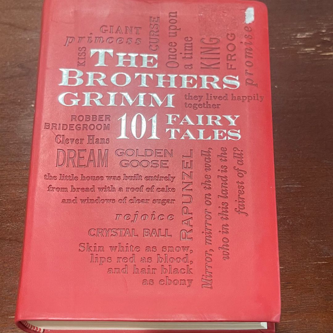 The Brothers Grimm: 101 Fairy Tales
