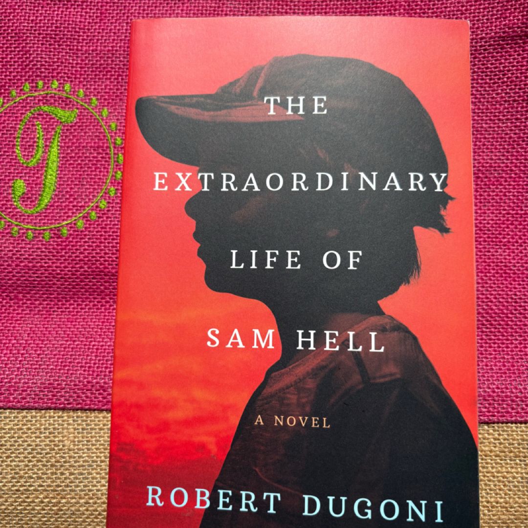 The Extraordinary Life of Sam Hell