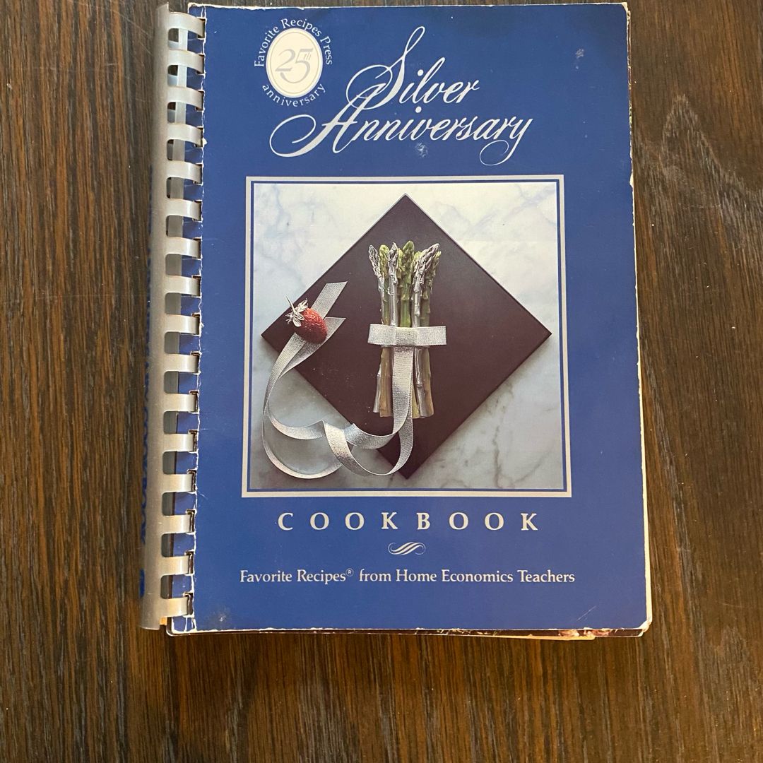 25th Anniversary Cookbook From Home Economics Teachers 1988