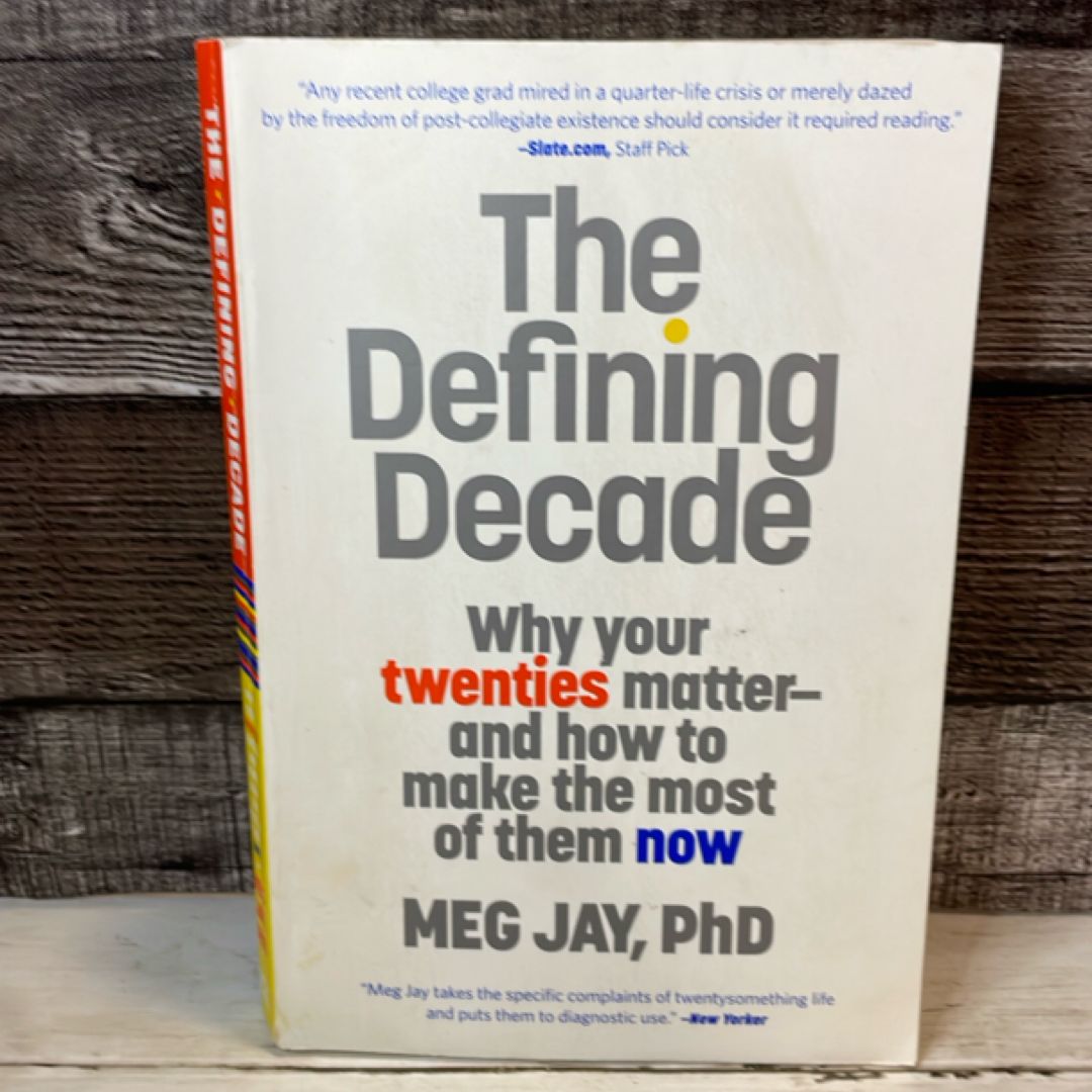 The Defining Decade