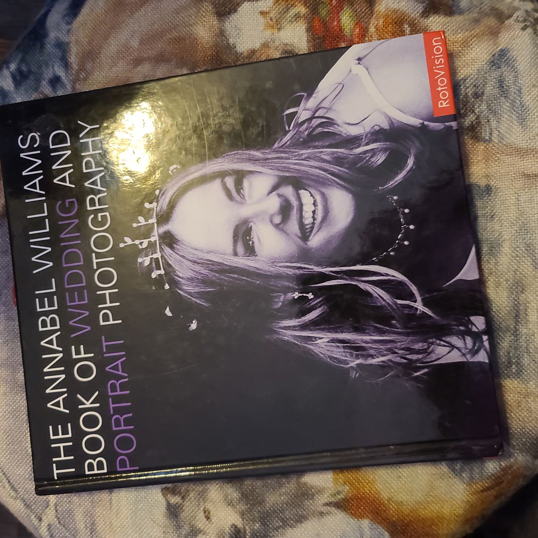 Annabel Williams Book of Wedding and Portrait Photography