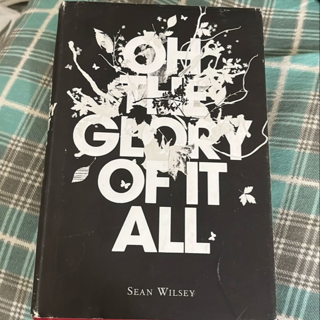 Oh the Glory of It All