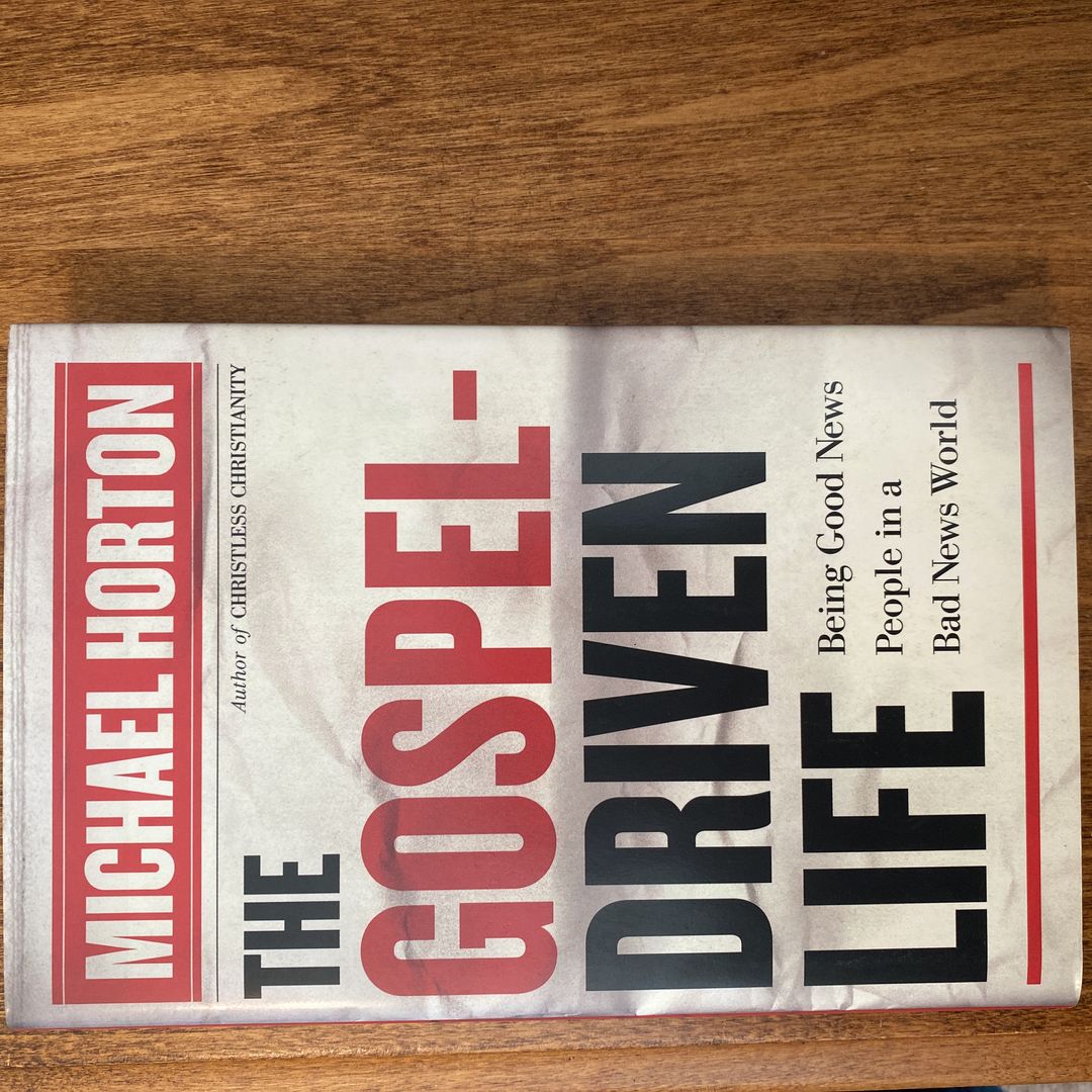 The Gospel-Driven Life