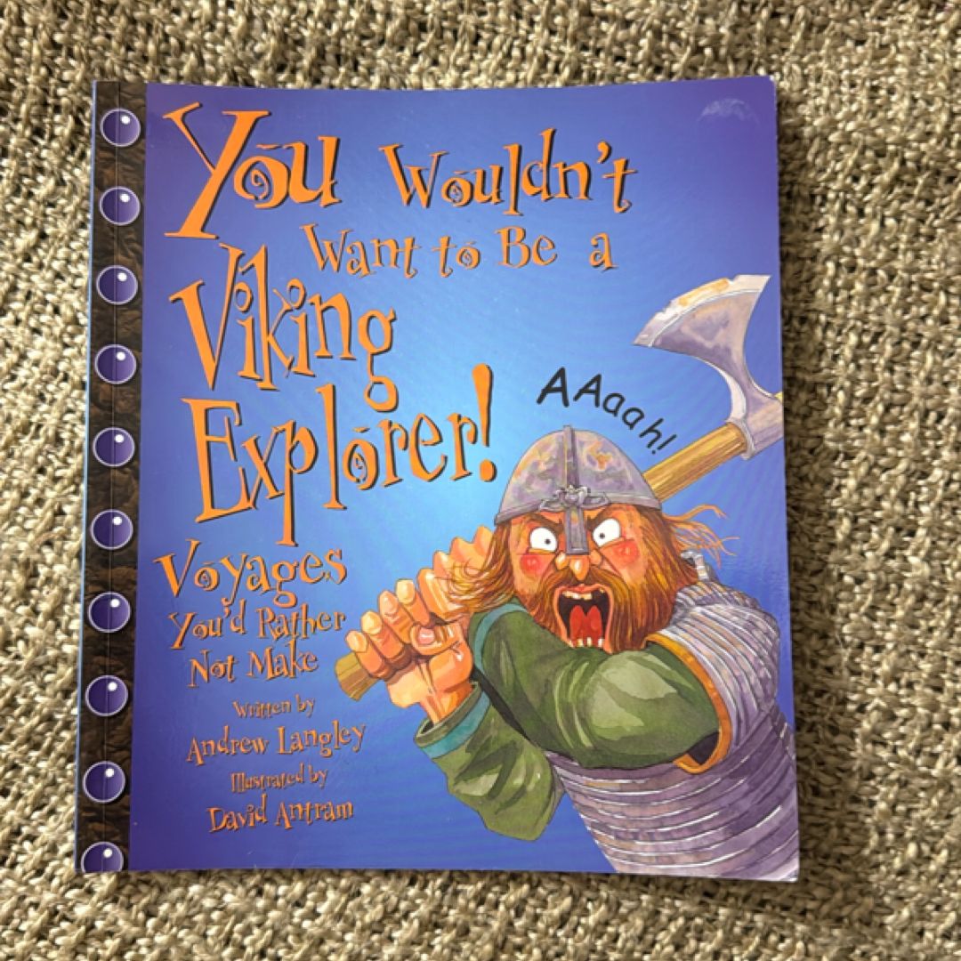 You Wouldn't Want to Be a Viking Explorer!