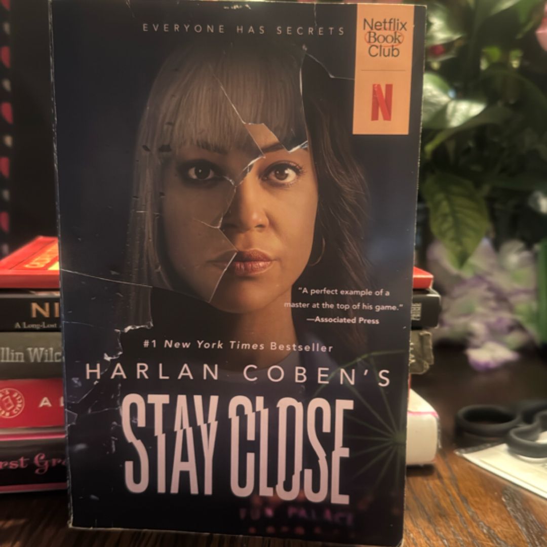 Stay Close (Movie Tie-In)