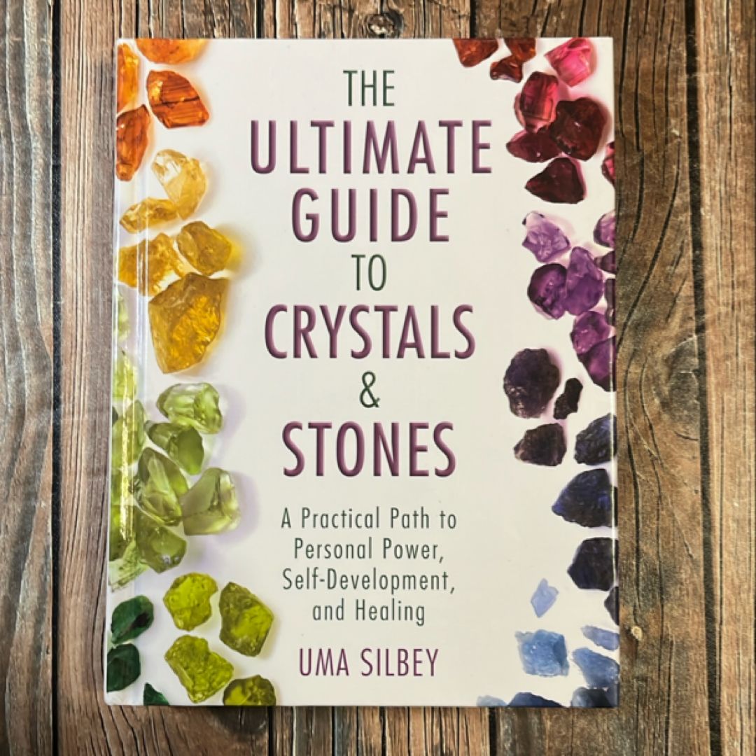 The Ultimate Guide to Crystals and Stones