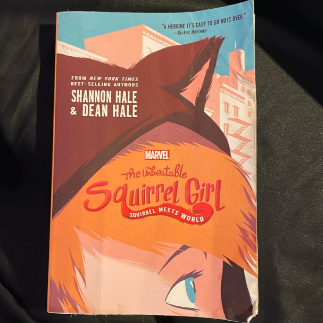 The Unbeatable Squirrel Girl: Squirrel Meets World