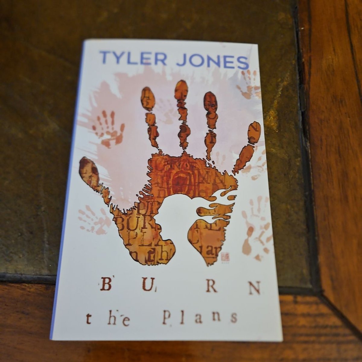 Burn the Plans by Tyler Jones