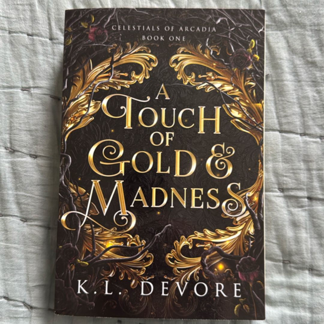 A Touch of Gold and Madness