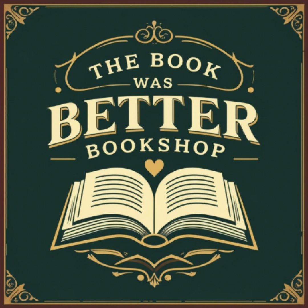 The Book Was Better Bookshop