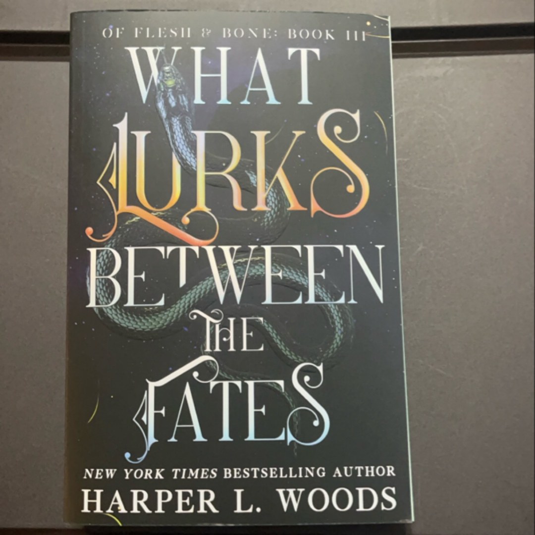 What Lurks Between the Fates