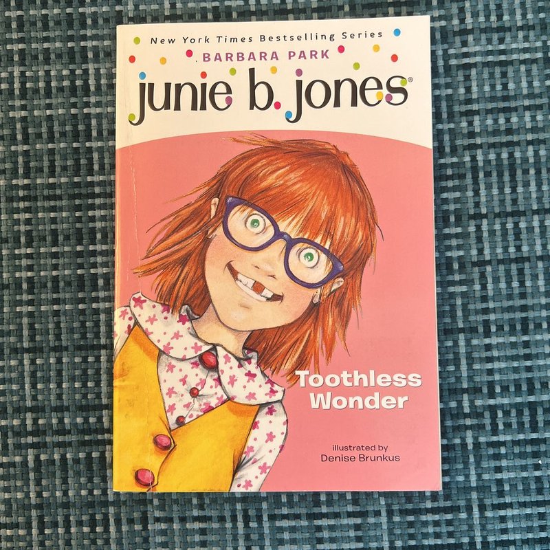 Junie B. Jones #20: Toothless Wonder