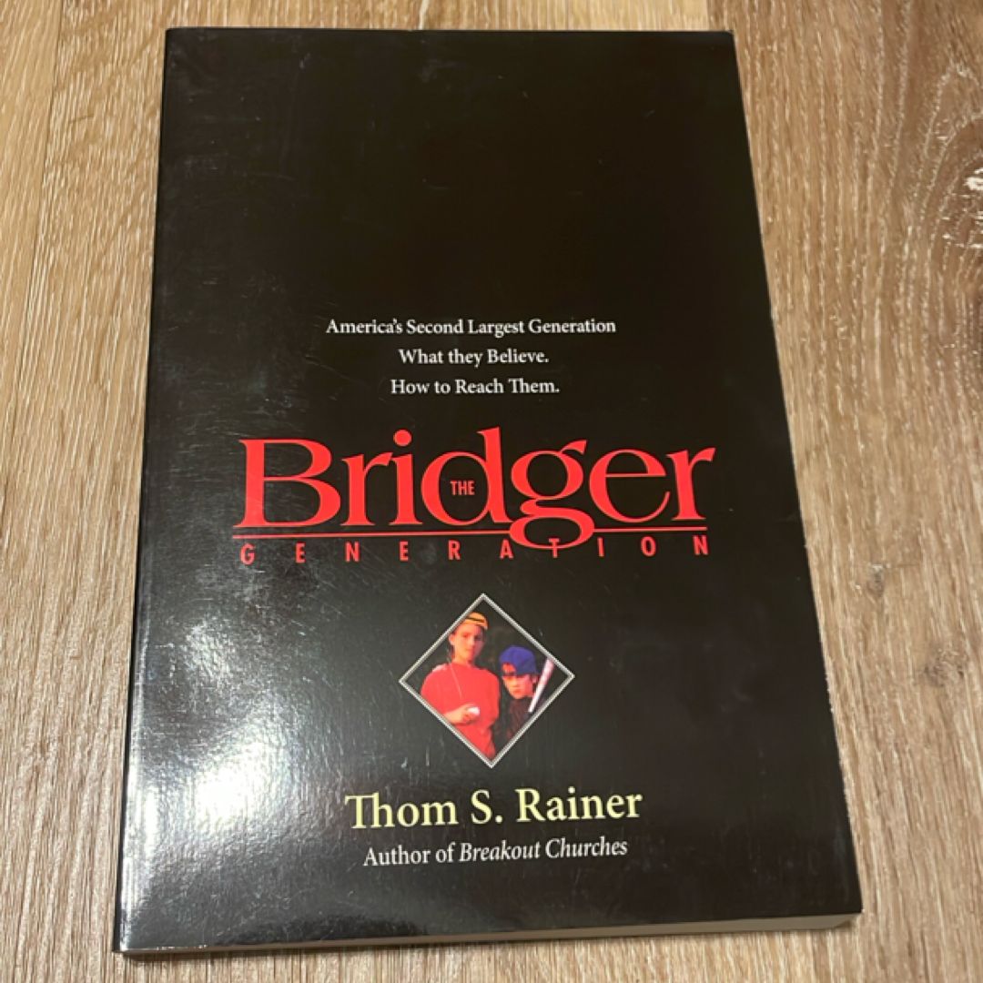 The Bridger Generation