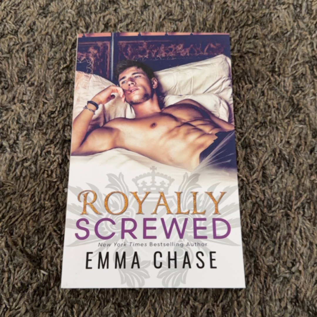 Royally Screwed