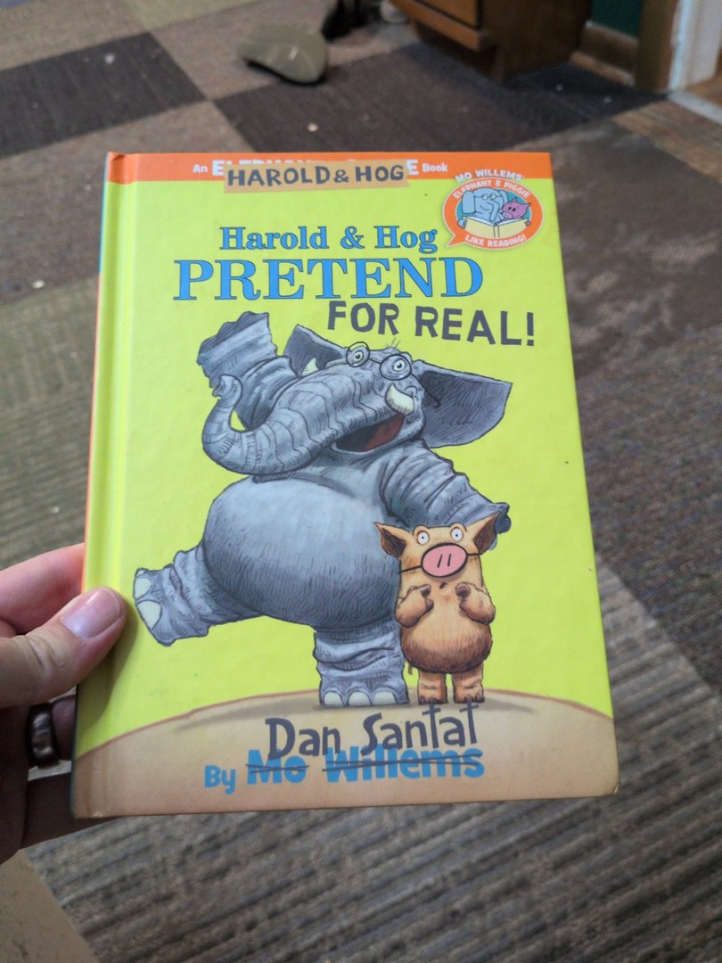 Harold and Hog Pretend for Real! (Elephant and Piggie Like Reading!)