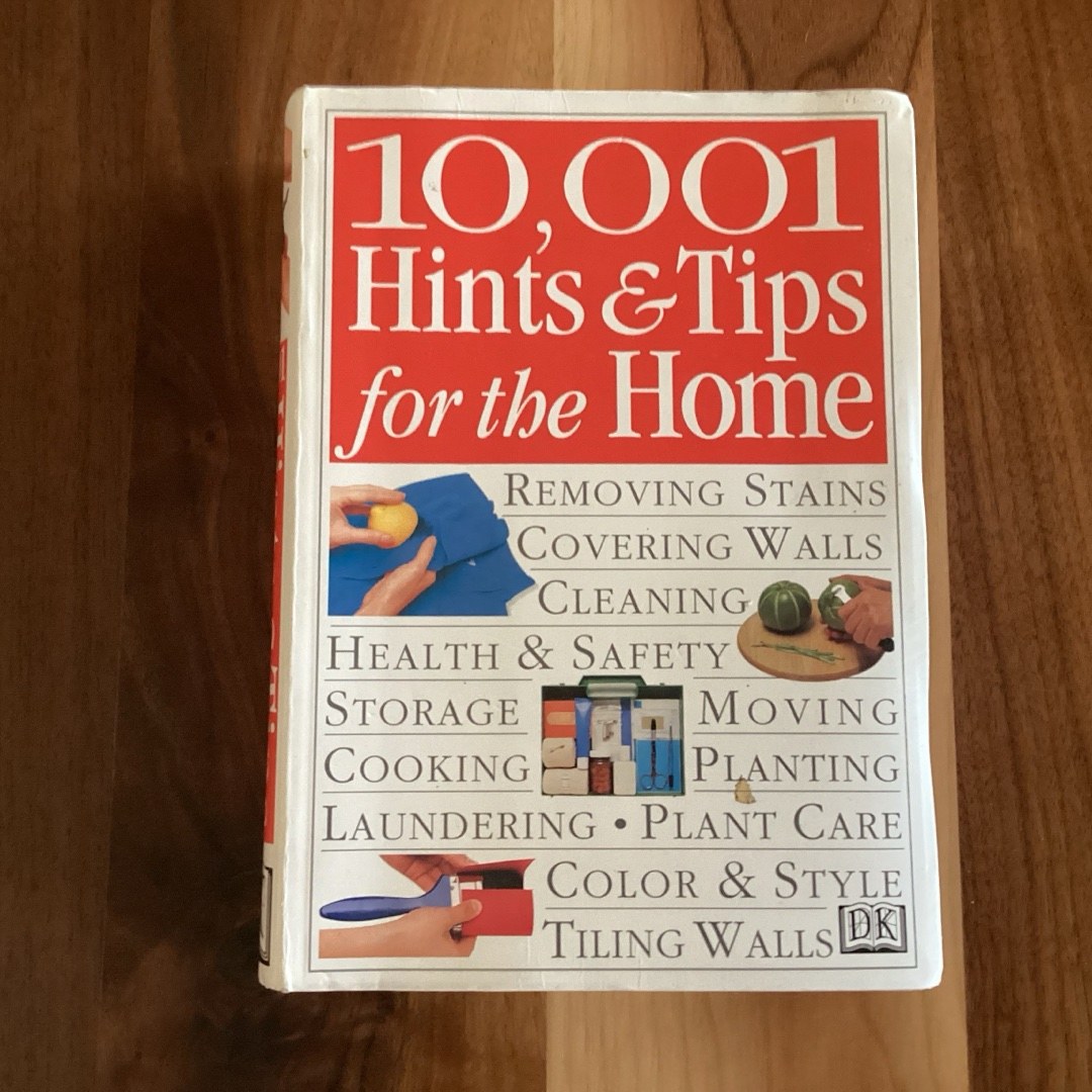 10,001 Hints and Tips for the Home