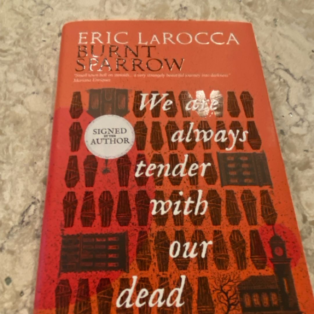We Are Always Tender with Our Dead