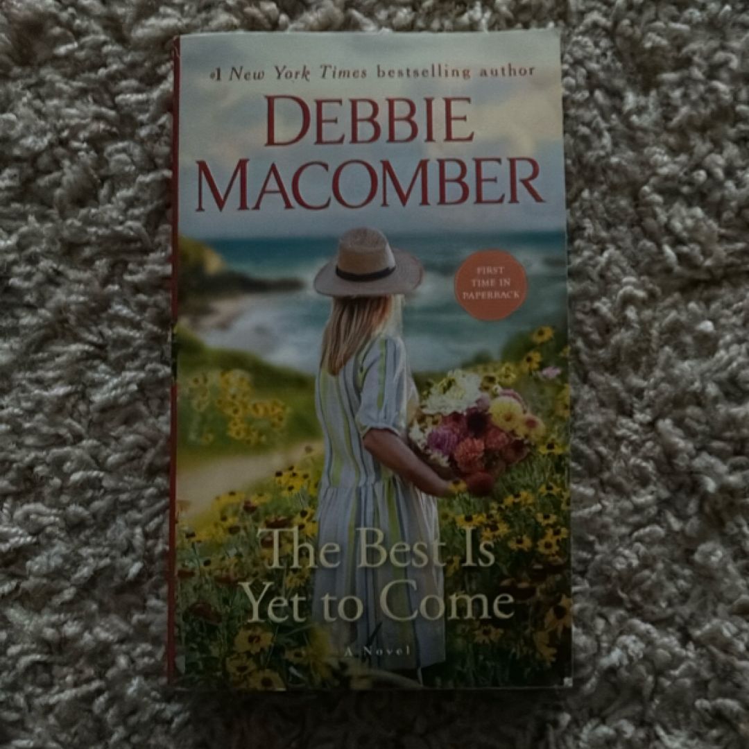 The Best Is yet to Come