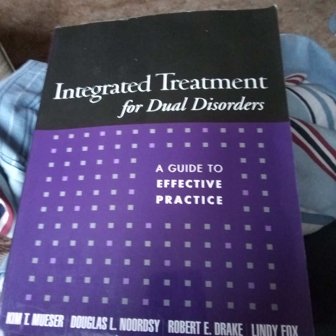 Integrated Treatment for Dual Disorders