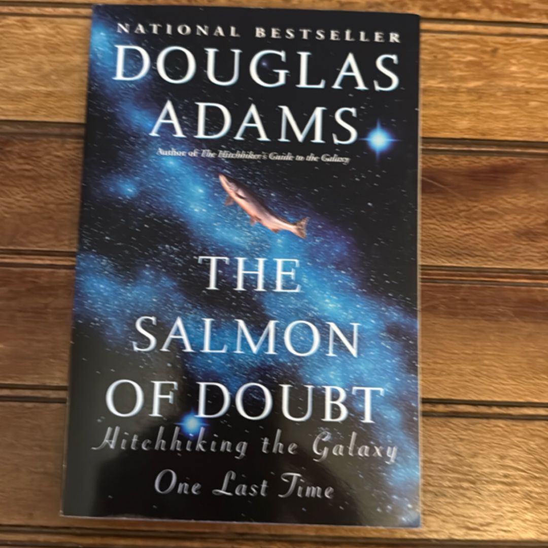 The Salmon of Doubt