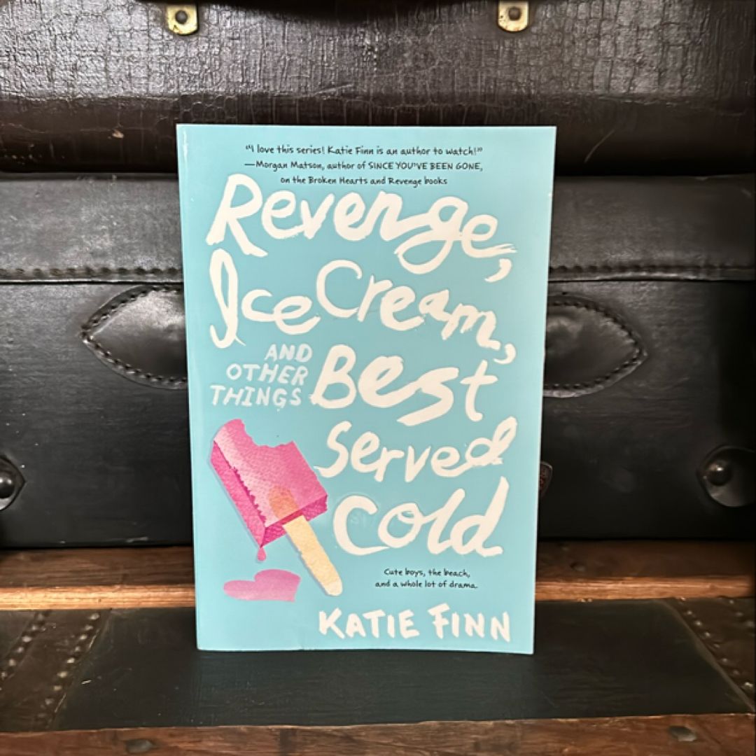 Revenge, Ice Cream, and Other Things Best Served Cold