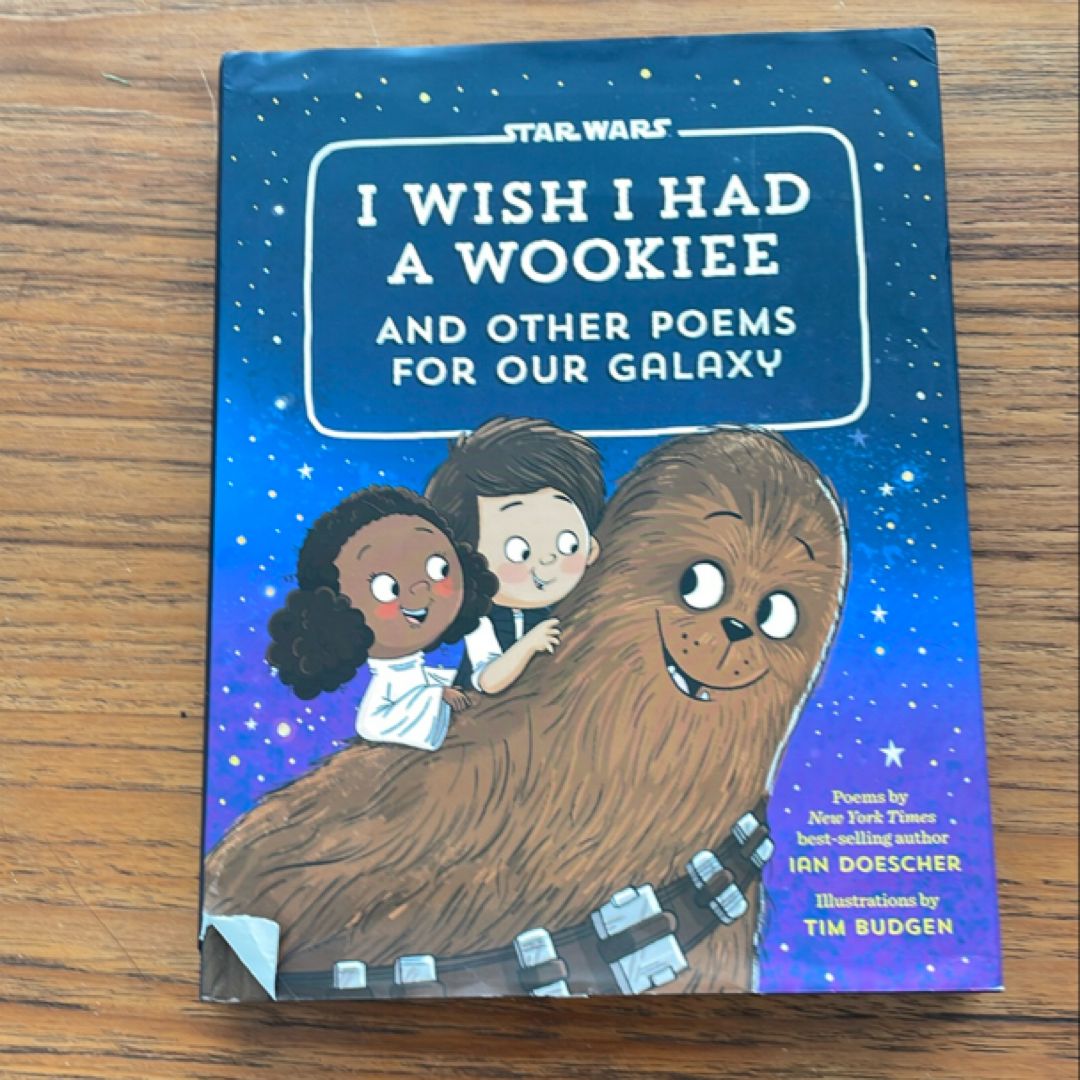 I Wish I Had a Wookiee