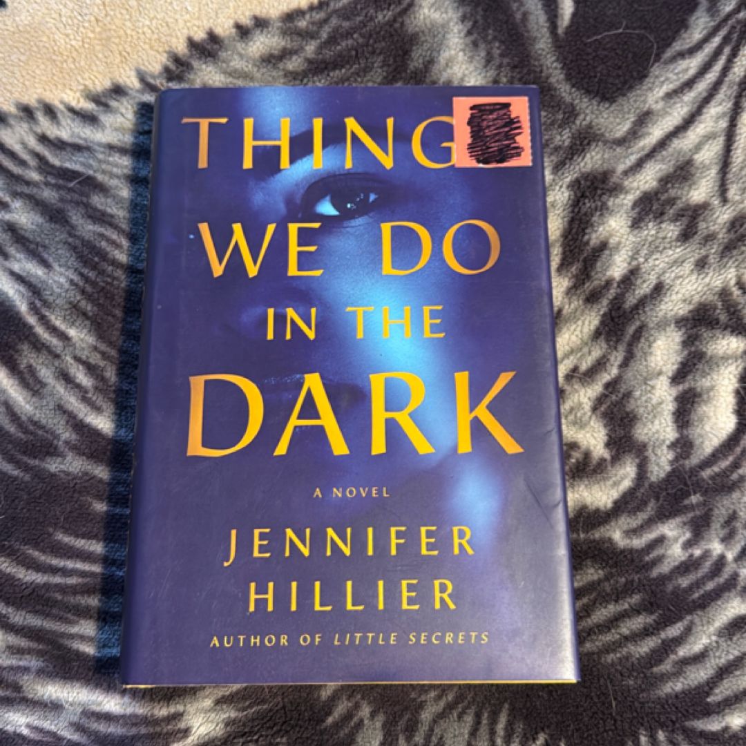 Things We Do in the Dark