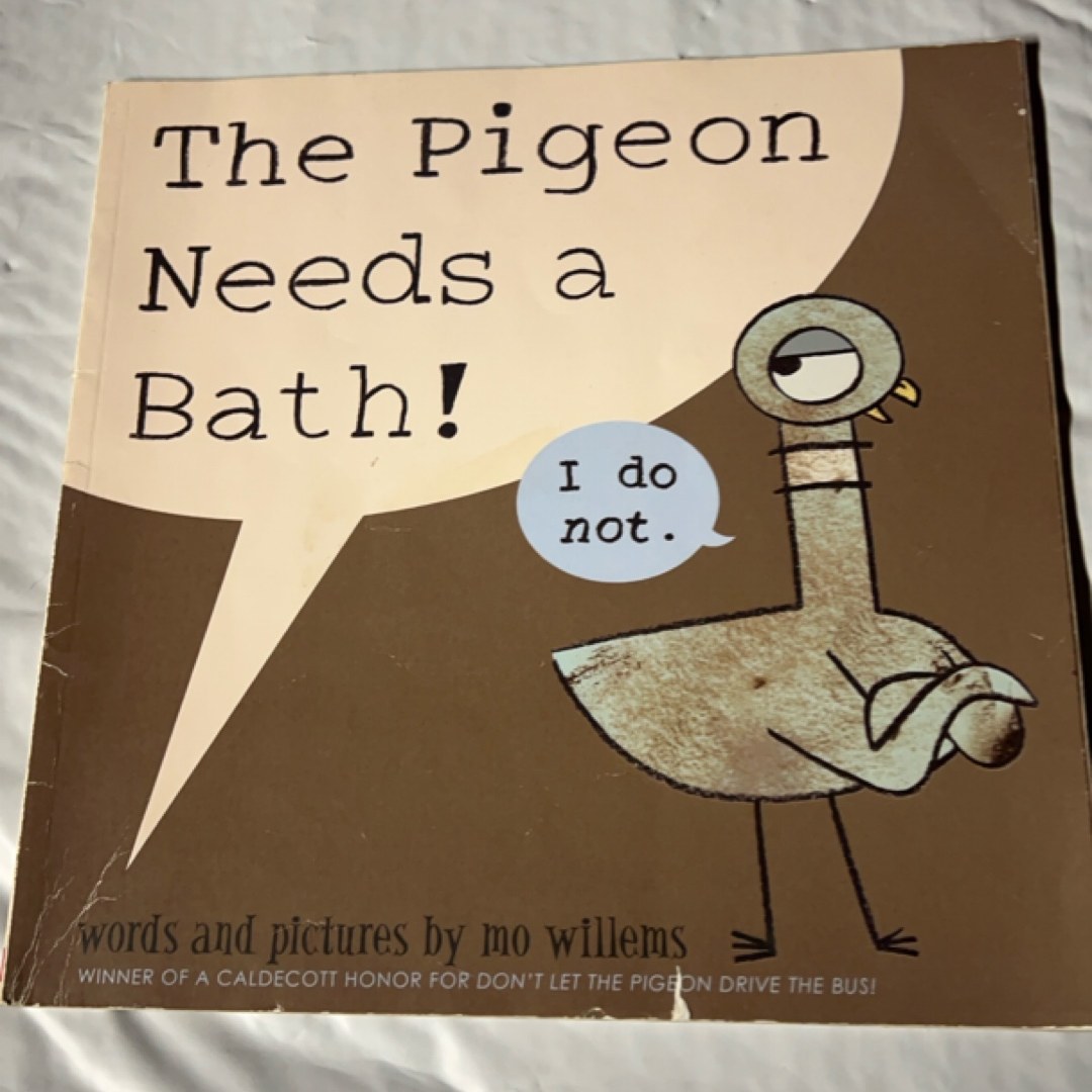 The Pigeon Needs a Bath! (Pigeon Series)