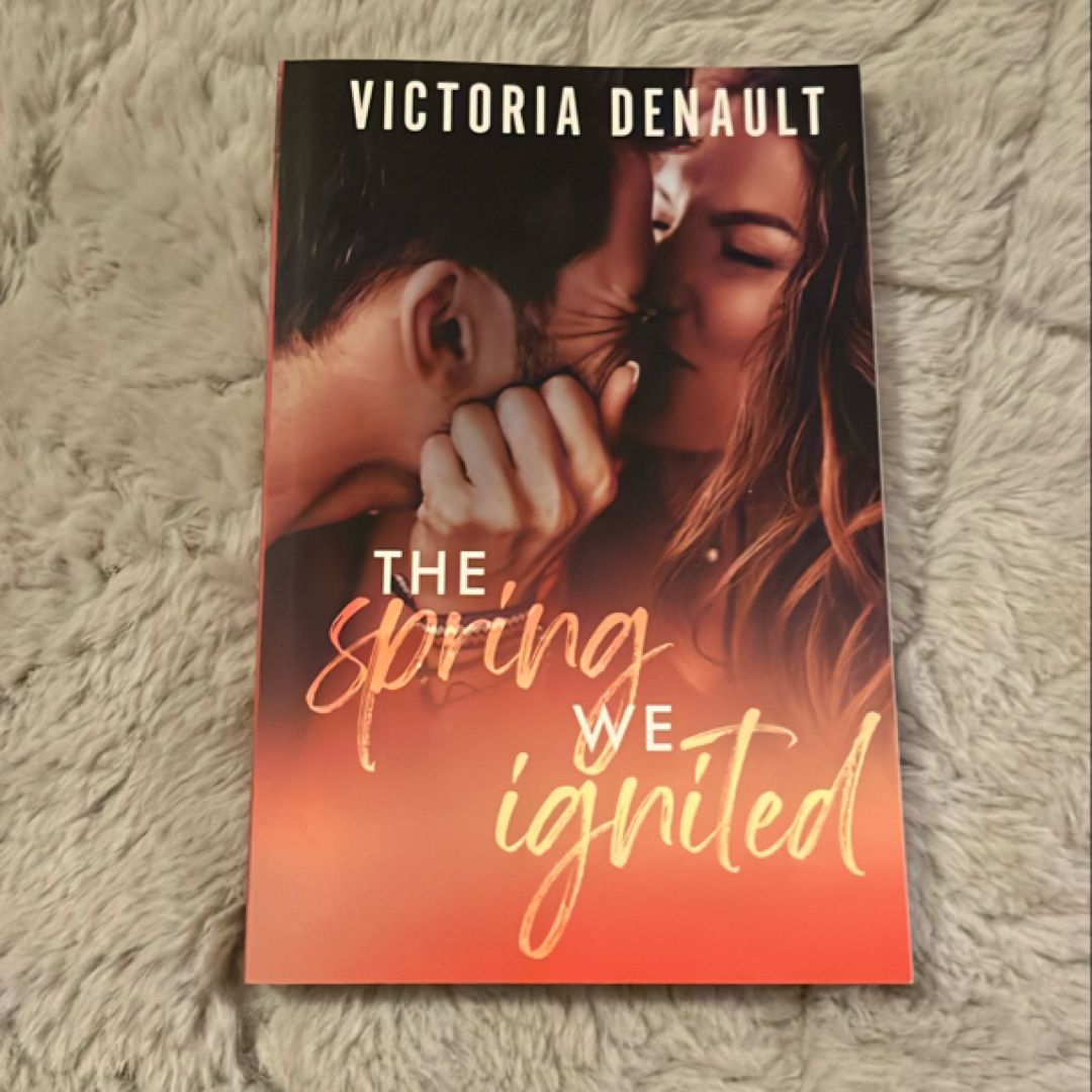 The Spring We Ignited 