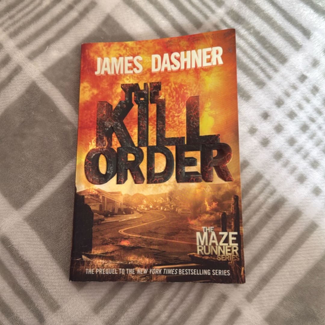 The Kill Order (Maze Runner, Book Four; Origin)