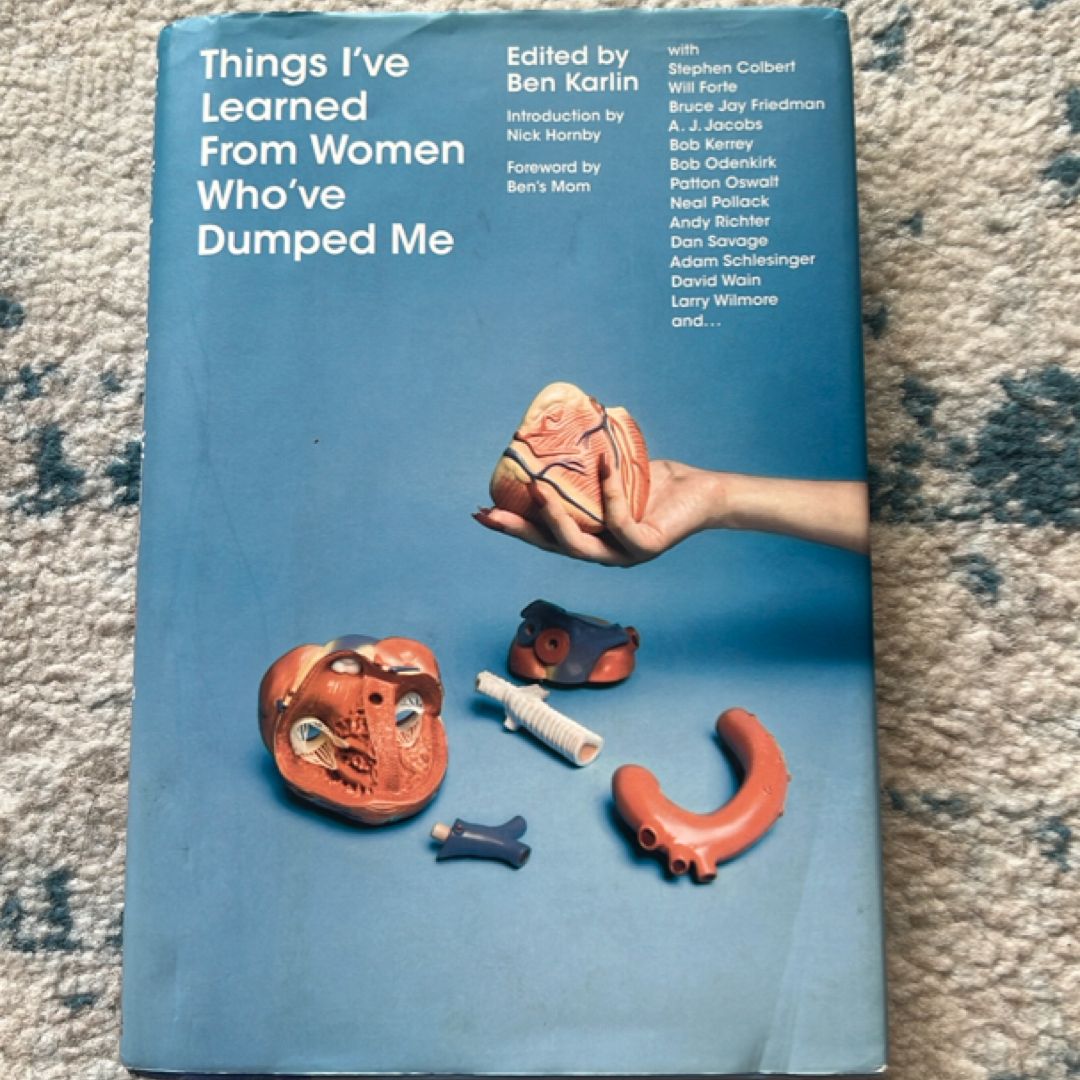 Things I've Learned from Women Who've Dumped Me